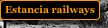Estancia railways